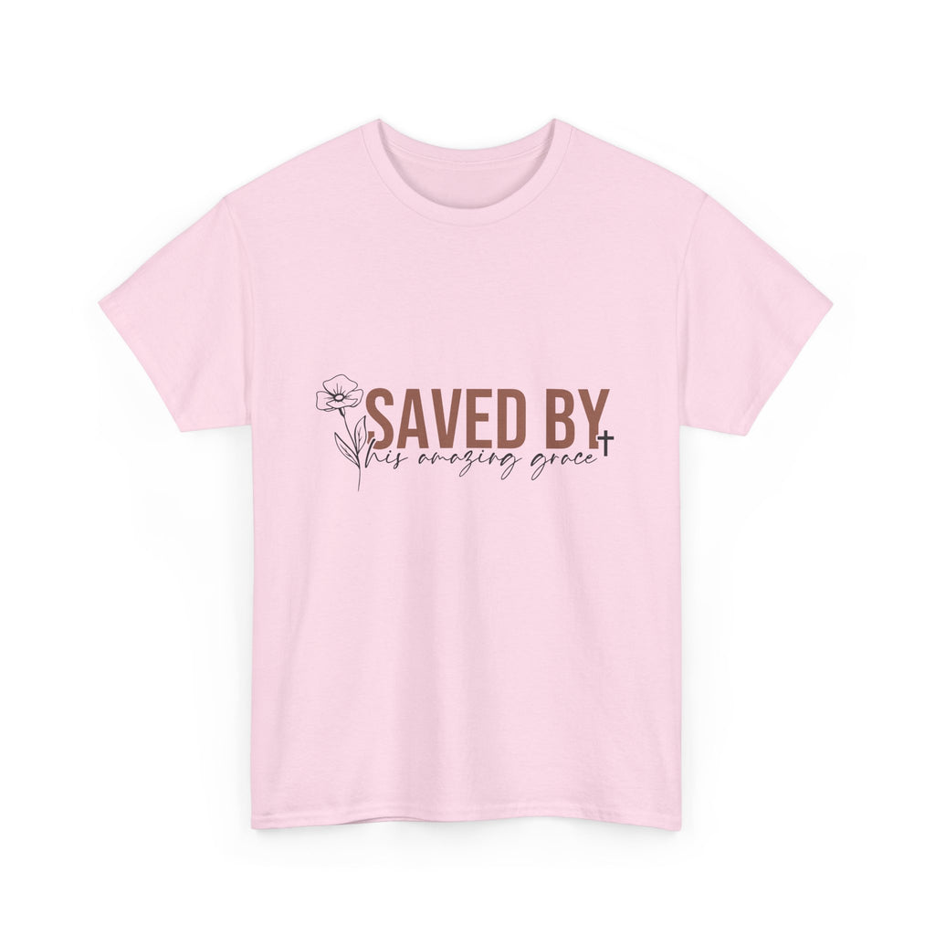 Saved By His Amazing Grace T-Shirt