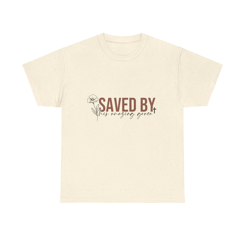 Saved By His Amazing Grace T-Shirt