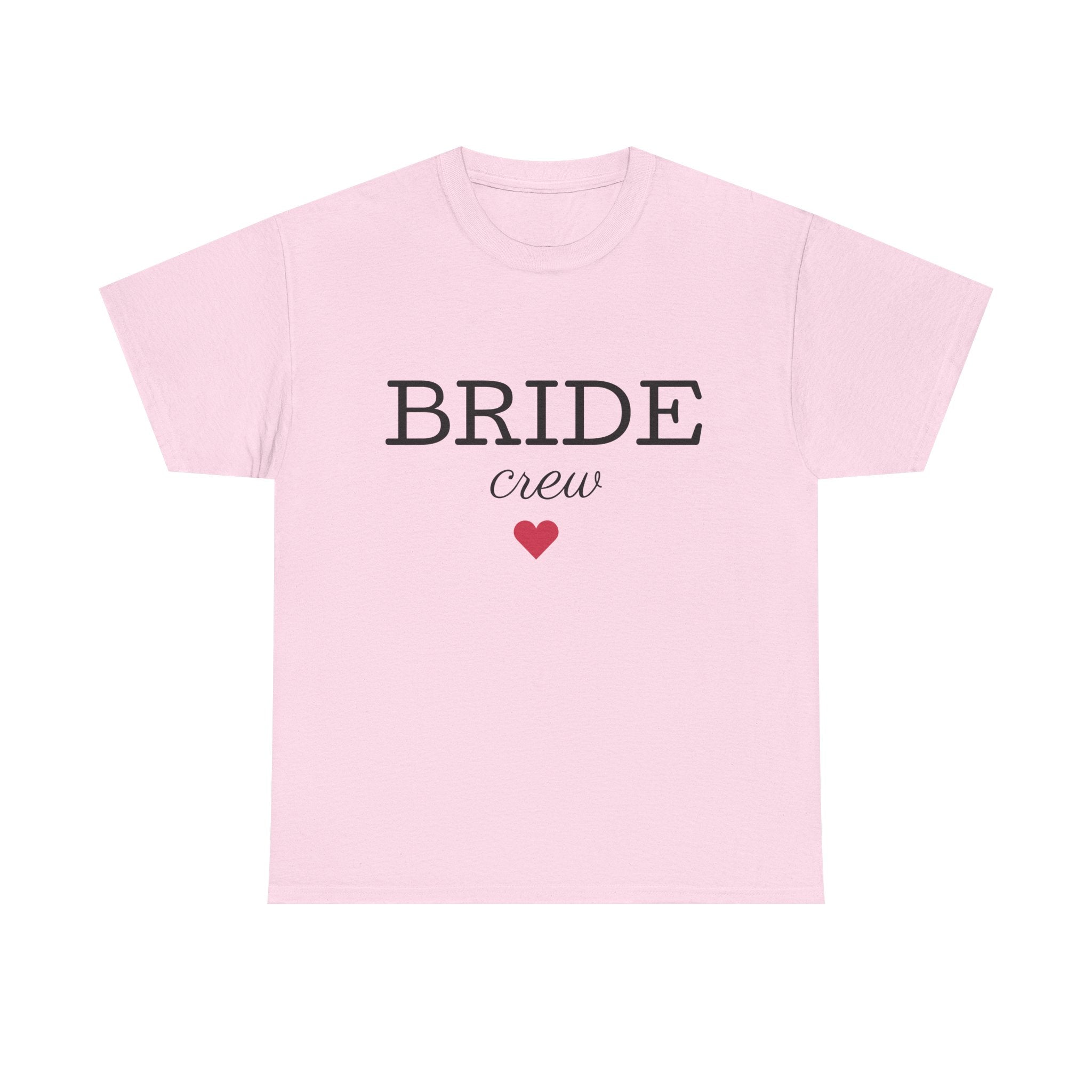 Bride Crew T-Shirt — Bachelorette Party Tee with Heart