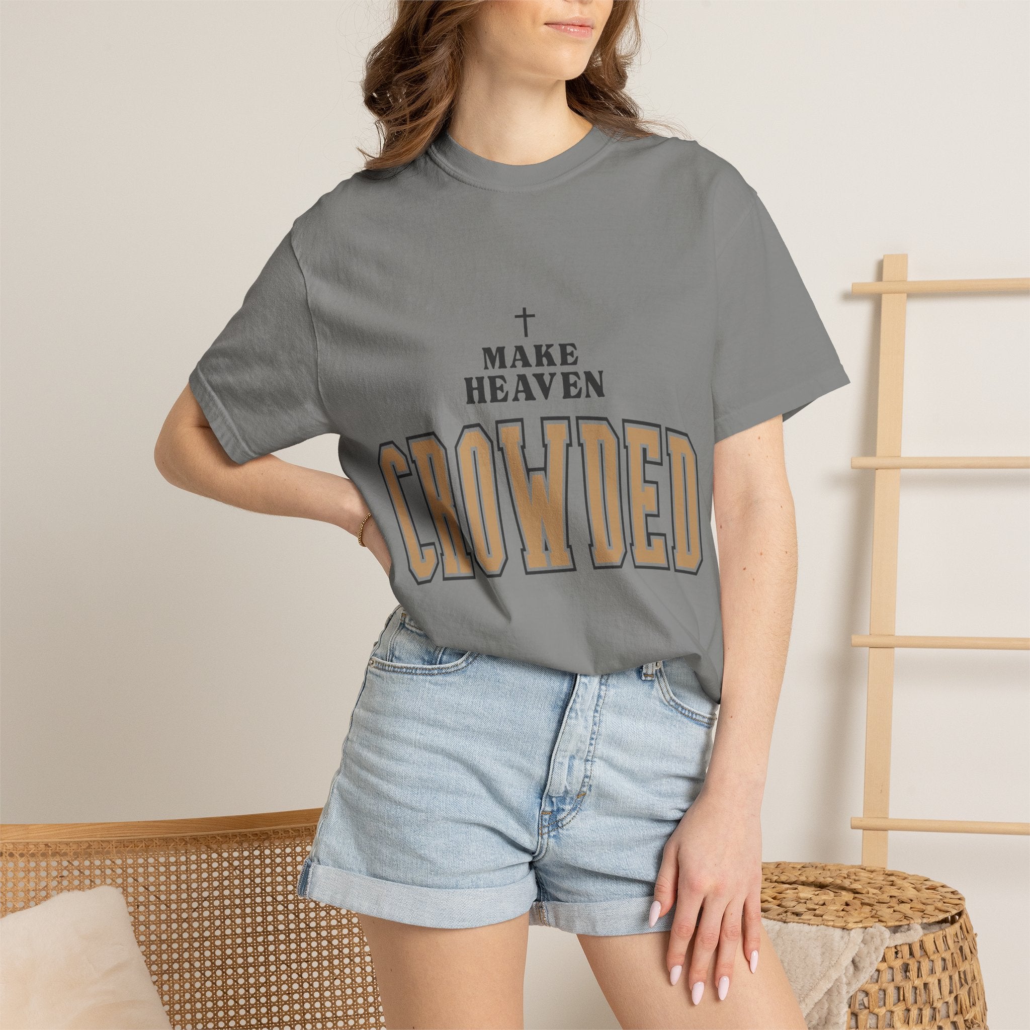 Make Heaven Crowded T-shirt | Christian Cross Faith Tee