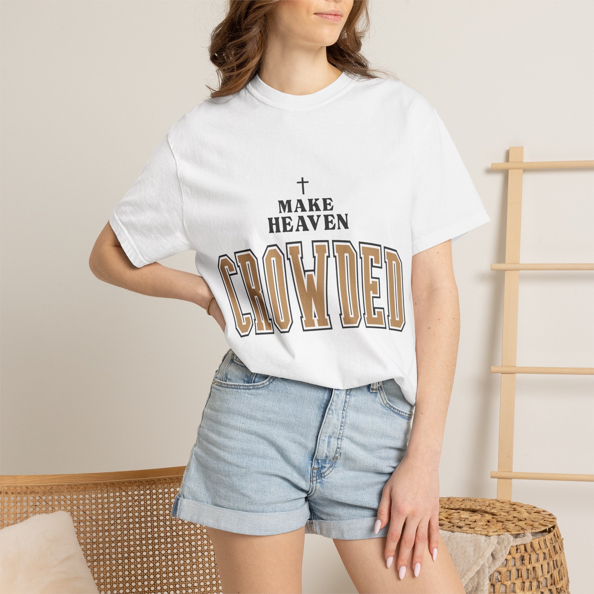 Make Heaven Crowded T-shirt | Christian Cross Faith Tee